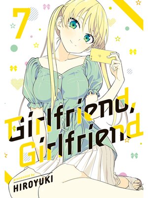 cover image of Girlfriend， Girlfriend, Volume 7
